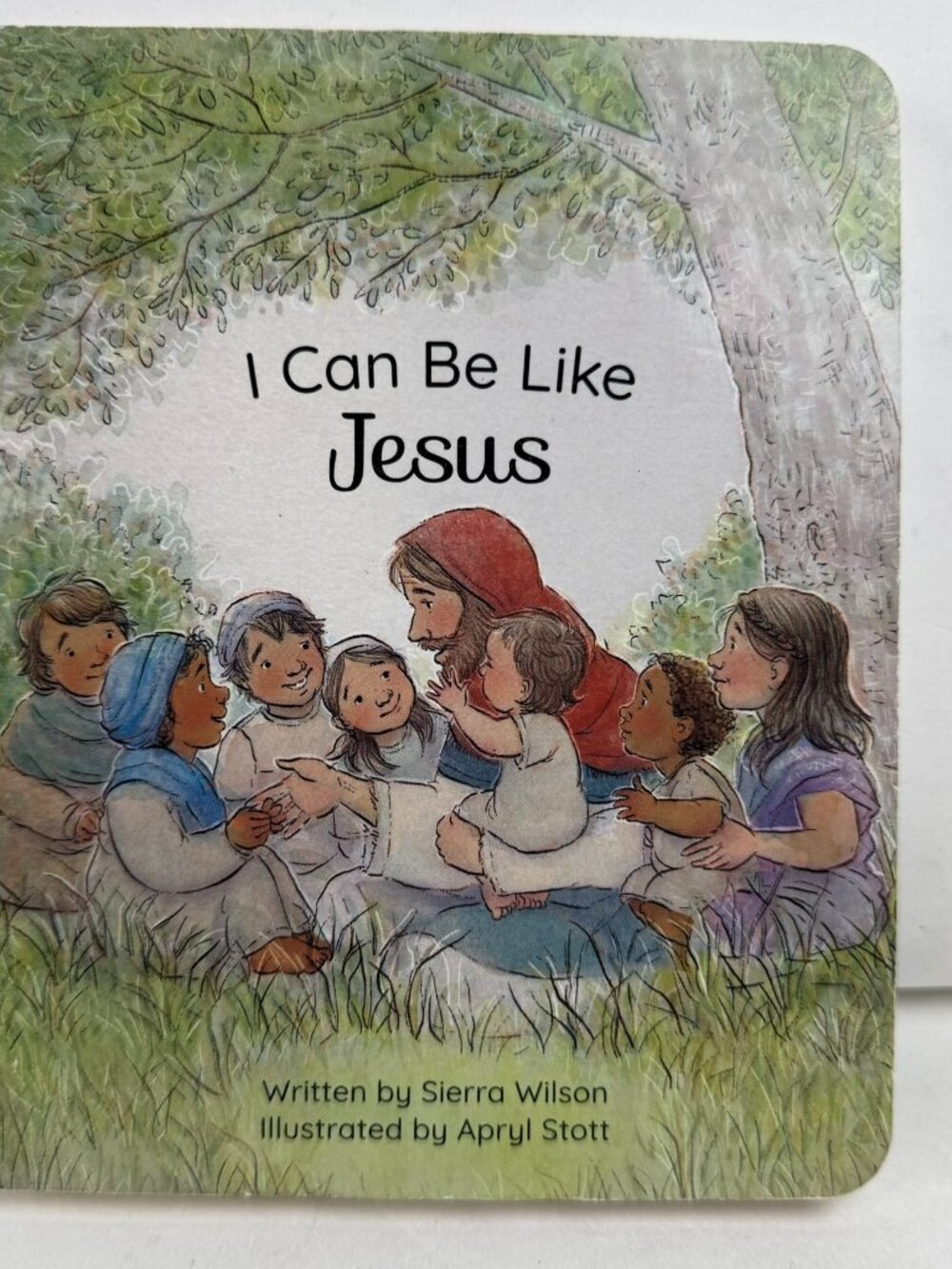 I Can Be Like Jesus Board Book Sierra Wilson ISBN 9781524413408 LDS Kids